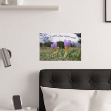 Load image into Gallery viewer, Hope is NOT a four letter word! | Inspirational Motivational Quote Horizontal Poster | Spring Crocus Purple
