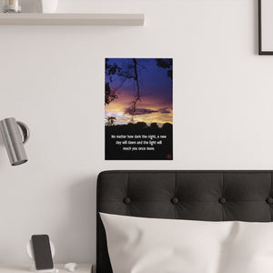 No matter how dark the night, a new day will dawn... | Inspirational Motivational Quote Vertical Poster | Sky Sunset Sunrise
