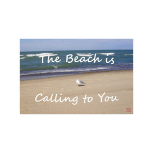 The Beach is Calling to You | Inspirational Motivational Quote Horizontal Poster | Summer Seagull Sand Ocean Blue