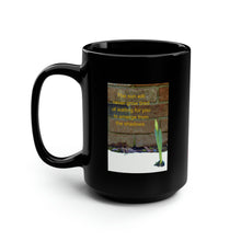 Load image into Gallery viewer, The sun will never grow tired of waiting for you... | Inspirational Motivational Quote Ceramic Mug | 15oz | Black | Spring Daffodil
