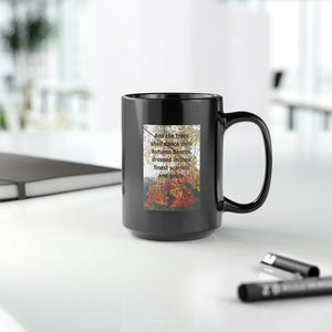 And the trees shall dance their Autumn dances... | Inspirational Motivational Quote Ceramic Mug | 15oz | Black | Fall Leaves