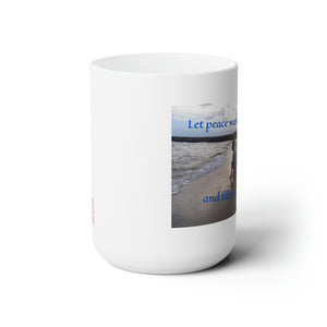 Let peace wash over you and fill your soul | Inspirational Motivational Quote Ceramic Mug | 15oz | White | Summer Sand Ocean Sky