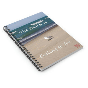 The Beach is Calling to You | Inspirational Motivational Quote Spiral Notebook | Ruled Line | Summer Seagull Sand Ocean Blue
