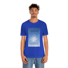 Load image into Gallery viewer, The hand of fate is ever changing... | Inspirational Motivational Quote Unisex Ringspun Short Sleeve T-shirt | Cloud Sky
