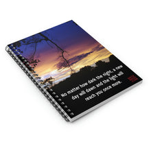 Load image into Gallery viewer, No matter how dark the night, a new day will dawn... | Inspirational Motivational Quote Spiral Notebook | Ruled Line | Sky Sunset Sunrise
