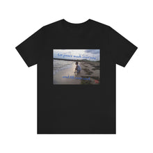 Load image into Gallery viewer, Let peace wash over you and fill your soul | Inspirational Motivational Quote Unisex Ringspun Short Sleeve T-shirt | Summer Sand Ocean Sky
