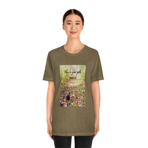 This is your path, own it! | Inspirational Motivational Quote Unisex Ringspun Short Sleeve T-shirt | Autumn Fall Woods Trail Kitten
