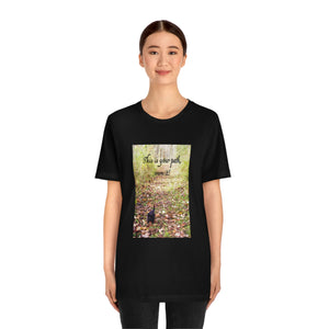 This is your path, own it! | Inspirational Motivational Quote Unisex Ringspun Short Sleeve T-shirt | Autumn Fall Woods Trail Kitten