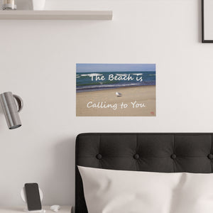 The Beach is Calling to You | Inspirational Motivational Quote Horizontal Poster | Summer Seagull Sand Ocean Blue