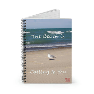 The Beach is Calling to You | Inspirational Motivational Quote Spiral Notebook | Ruled Line | Summer Seagull Sand Ocean Blue