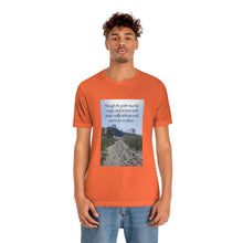 Load image into Gallery viewer, Though the path may be rough... | Inspirational Motivational Quote Unisex Ringspun Short Sleeve T-shirt | Summer Beach Sand Dune Sky
