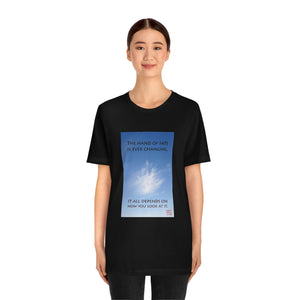 The hand of fate is ever changing... | Inspirational Motivational Quote Unisex Ringspun Short Sleeve T-shirt | Cloud Sky