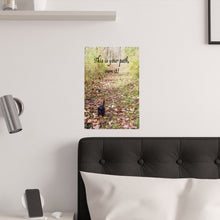 Load image into Gallery viewer, This is your path, own it! | Inspirational Motivational Quote Vertical Poster | Autumn Fall Woods Trail Kitten Black
