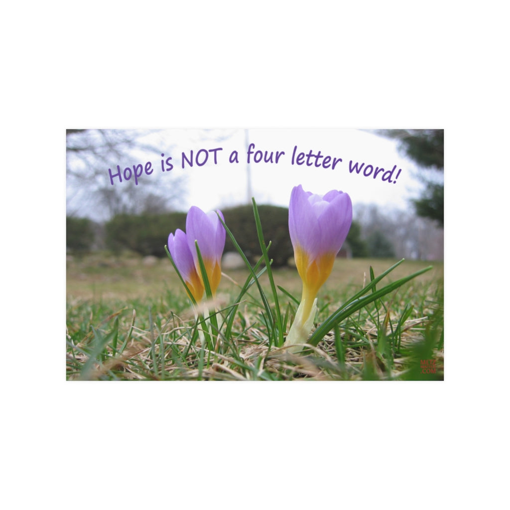 Hope is NOT a four letter word! | Inspirational Motivational Quote Horizontal Poster | Spring Crocus Purple